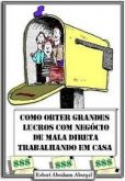 E-book Como Obter Grandes Lucros Com Mala Direta