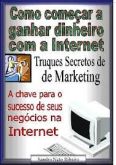 E-book Como começar a ganhar dinheiro com a Internet