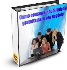 E-book Como Conseguir Publicidade Grátis Para Seu Negócio
