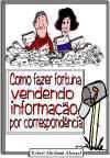 Como fazer fortuna vendendo informação por correspondência