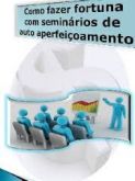 Como Fazer Fortunas Com Seminários de Autoaperfeiçoamento